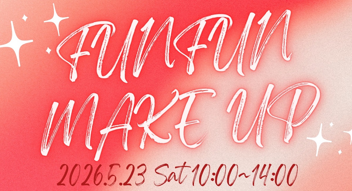 2026.5.23八戸funfunメイクのお知らせ